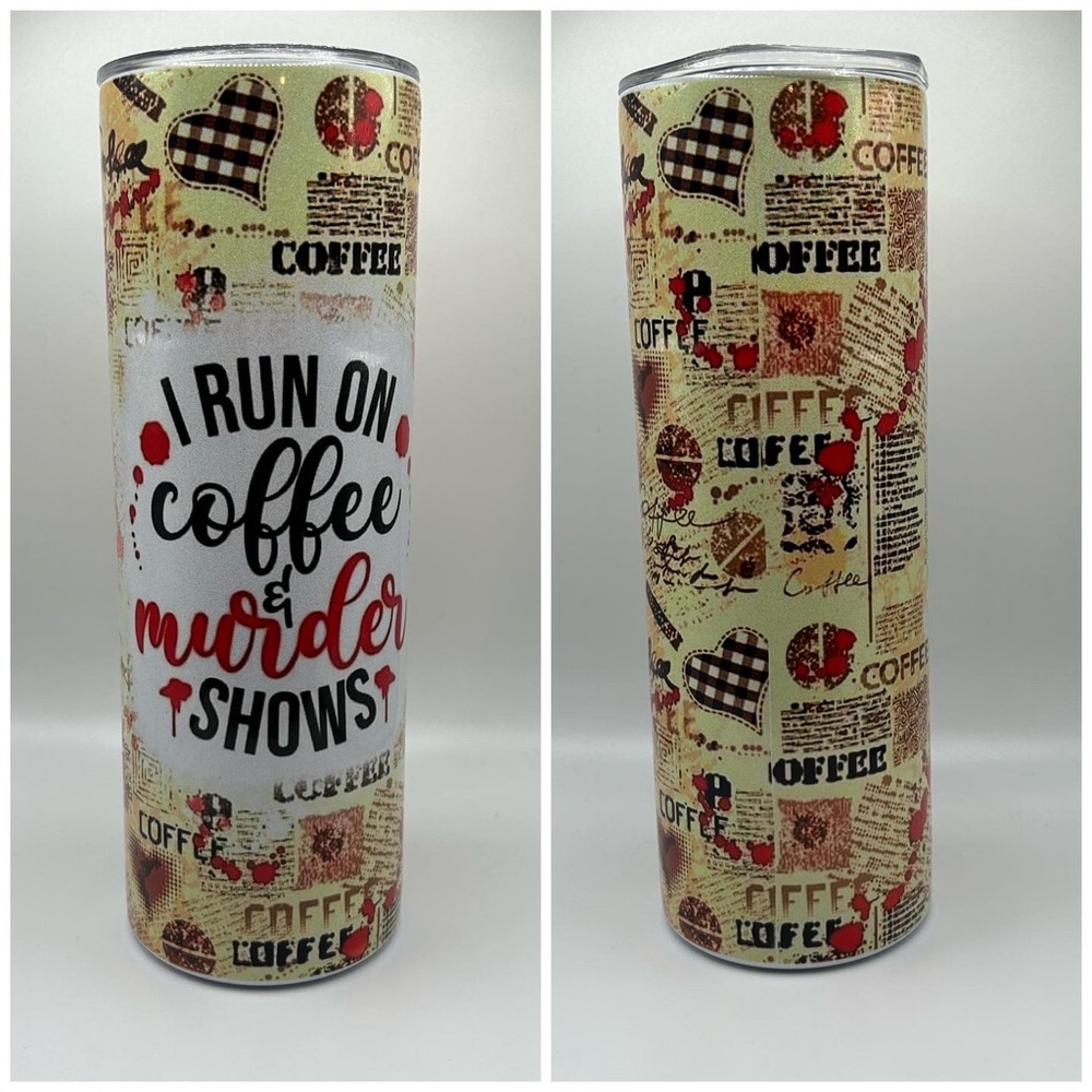 “Coffee & Murder Shows” 20oz tumbler